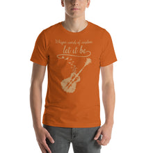 Load image into Gallery viewer, Whisper words of wisdom, let it be Unisex T-Shirt