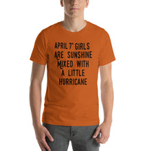 Load image into Gallery viewer, April 7th girls are sunshine mixed with a little hurricane Unisex T-Shirt