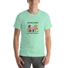 Load image into Gallery viewer, Cute dogs - Dogs make me happy, humans make my head hurt Unisex T-Shirt
