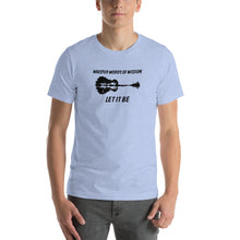 Load image into Gallery viewer, Guitar - Whisper words of wisdom, let it be Unisex T-Shirt
