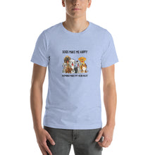 Load image into Gallery viewer, Cute dogs - Dogs make me happy, humans make my head hurt Unisex T-Shirt
