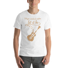 Load image into Gallery viewer, Whisper words of wisdom, let it be Unisex T-Shirt

