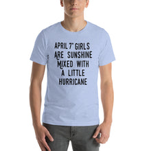 Load image into Gallery viewer, April 7th girls are sunshine mixed with a little hurricane Unisex T-Shirt
