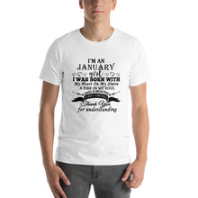 Load image into Gallery viewer, I'm an january girl, i was born with my sleeve a fire in my soul and i can't control my mouth Unisex T-Shirt
